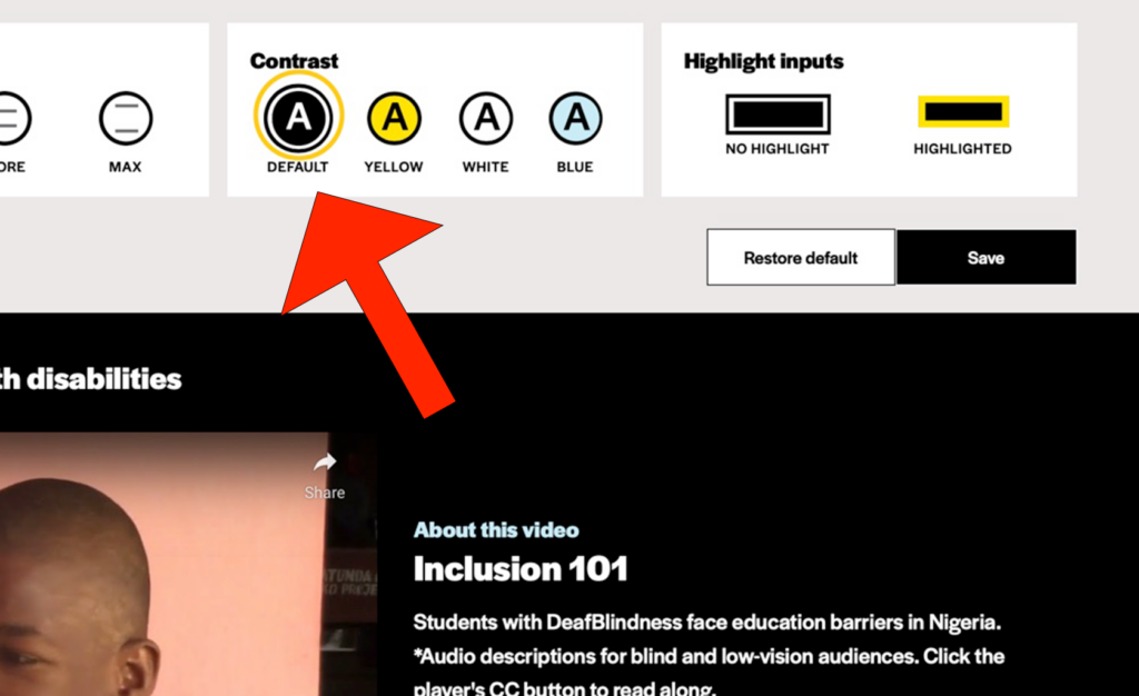 A big red arrow icon points to the "DEFAULT" option under the "Contrast" section of the "Accessibility Settings" tab. A yellow circle icon highlights the "DEFAULT" option, too. A black circle icon with a white letter "A"  in the center is above the "DEFAULT" option. A second black circle outlines the icon.