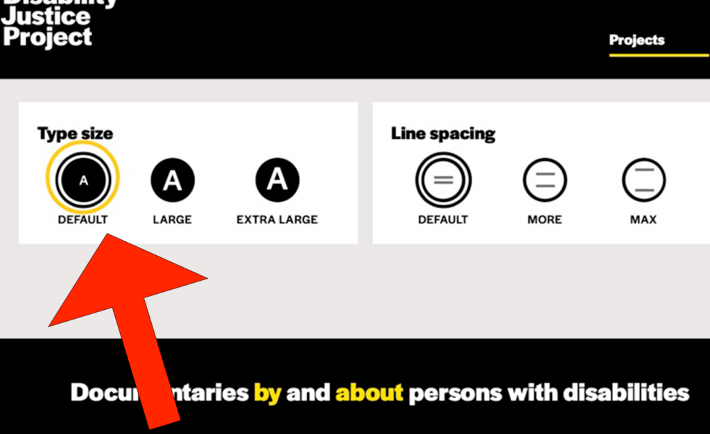 A big red arrow icon points to the "DEFAULT" option under the "Type size" section of the "Accessibility Settings" tab. A yellow circle icon highlights the "DEFAULT" option, too. A black circle icon with a small white letter "A" in it is above the "DEFAULT" option. A second black circle outlines the icon.